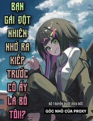 Bạn Gái Đột Nhiên Nhớ Ra Kiếp Trước Cô Ấy Là Bố Tôi!?
