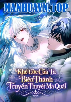 Khế Ước Của Ta Biến Thành Truyền Thuyết Ma Quái